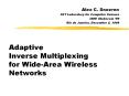 Adaptive Inverse Multiplexing for Wide-Area Wireless Networks PowerPoint PPT Presentation