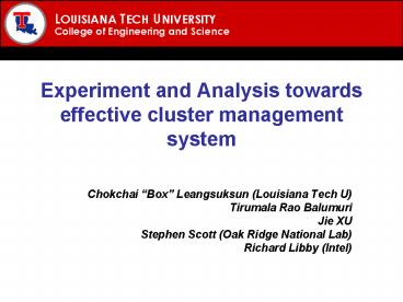 Experiment and Analysis towards effective cluster management system