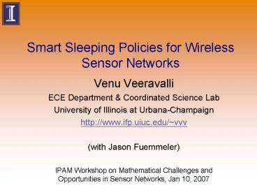 Smart Sleeping Policies for Wireless Sensor Networks