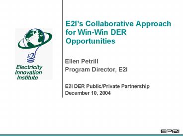 E2Is Collaborative Approach for WinWin DER Opportunities