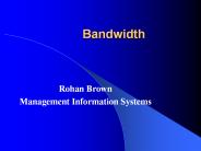 Bandwidth