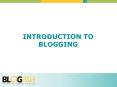 INTRODUCTION TO BLOGGING PowerPoint PPT Presentation