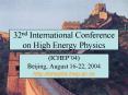32nd International Conference on High Energy Physics PowerPoint PPT Presentation