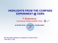 HIGHLIGHTS FROM THE COMPASS EXPERIMENT @ CERN PowerPoint PPT Presentation