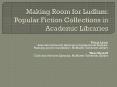 Making Room for Ludlum: Popular Fiction Collections in Academic Libraries PowerPoint PPT Presentation