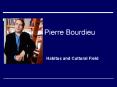 Pierre Bourdieu PowerPoint PPT Presentation