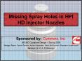 Missing Spray Holes in HPI HD Injector Nozzles PowerPoint PPT Presentation
