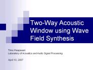 Two-Way%20Acoustic%20Window%20using%20Wave%20Field%20Synthesis