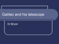 Galileo and his telescope PowerPoint PPT Presentation