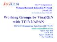 Working Groups by VinaREN with TEIN2APAN PowerPoint PPT Presentation