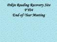 Pekin Reading Recovery Site FY04 EndofYear Meeting PowerPoint PPT Presentation