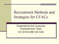 Recruitment Methods and Strategies for CFACs' PowerPoint PPT Presentation