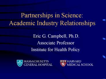 Partnerships in Science: Academic Industry Relationships