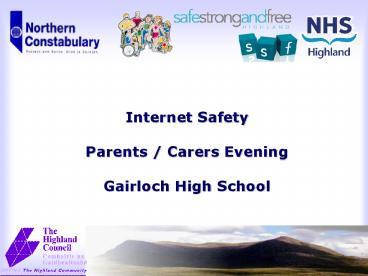 Internet Safety Parents / Carers Evening Gairloch High School