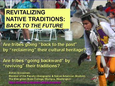 REVITALIZING NATIVE TRADITIONS: BACK TO THE FUTURE