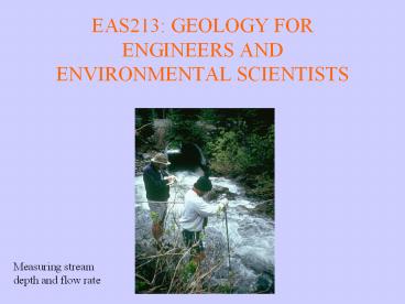 EAS213: GEOLOGY FOR ENGINEERS AND ENVIRONMENTAL SCIENTISTS