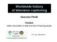 Worldwide history of television captioning PowerPoint PPT Presentation