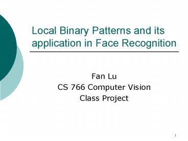 Local Binary Patterns and its application in Face Recognition ...