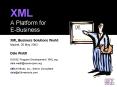 XML A Platform for E-Business PowerPoint PPT Presentation
