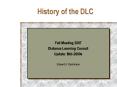History of the DLC PowerPoint PPT Presentation