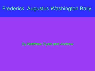 Frederick Augustus Washington Baily'