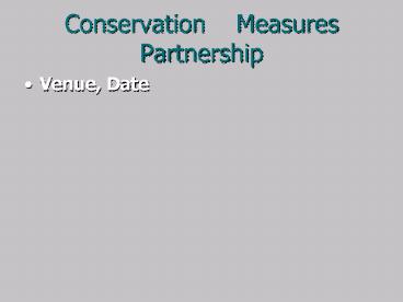 Conservation Measures Partnership