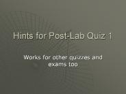Hints for Post-Lab Quiz 1