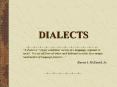 DIALECTS PowerPoint PPT Presentation
