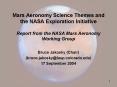 Mars Aeronomy Science Themes and the NASA Exploration Initiative Report from the NASA Mars Aeronomy PowerPoint PPT Presentation