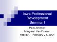 Iowa Professional Development Seminar I PowerPoint PPT Presentation