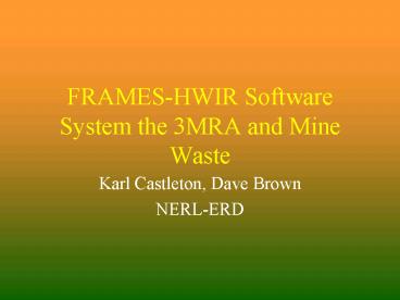 FRAMESHWIR Software System the 3MRA and Mine Waste