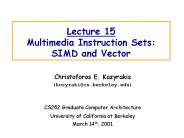 Lecture 15 Multimedia Instruction Sets: SIMD and Vector