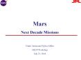 Mars Next Decade Missions Frank Jordan and Sylvia Miller MIDP Workshop July 21, 2004 PowerPoint PPT Presentation