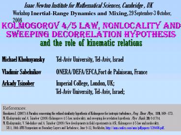 Kolmogorov 45 law, nonlocality and sweeping decorrelation hypothesis and the role of kinematic relat