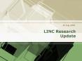 LINC Research Update PowerPoint PPT Presentation