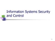 Information Systems Security and Control