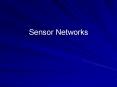 Sensor Networks PowerPoint PPT Presentation