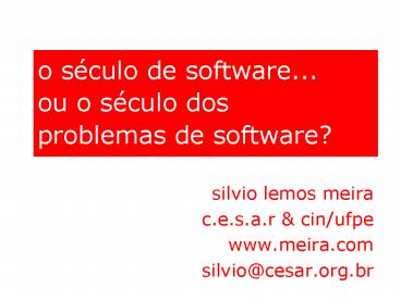 o sculo de software''' ou o sculo dos problemas de software