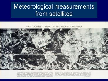Meteorological measurements from satellites
