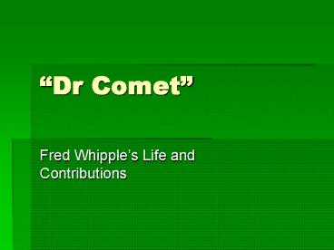 Dr Comet