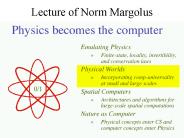 Lecture of Norm Margolus