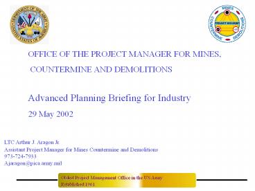 OFFICE OF THE PROJECT MANAGER FOR MINES,