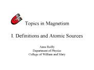 Topics in Magnetism I. Definitions and Atomic Sources