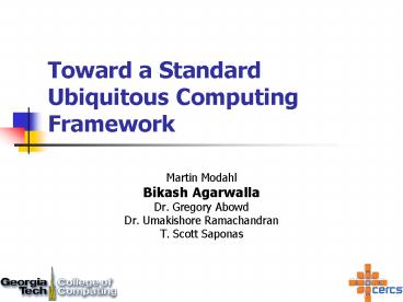 Toward a Standard Ubiquitous Computing Framework