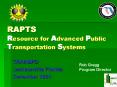 RAPTS Resource for Advanced Public Transportation Systems PowerPoint PPT Presentation