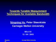 Towards Tunable Measurement Techniques for Available Bandwidth