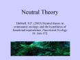 Neutral Theory PowerPoint PPT Presentation
