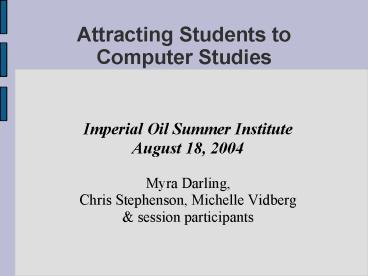 Attracting Students to Computer Studies