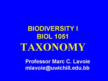 BIODIVERSITY I BIOL 1051 TAXONOMY