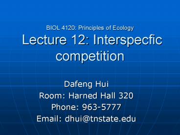 BIOL 4120: Principles of Ecology Lecture 12: Interspecfic competition